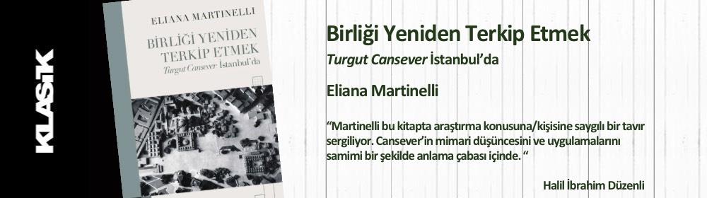 Martinelli bu kitapta araştırma konusuna/kişisine saygılı bir tavır sergiliyor. Cansever’in mimari düşüncesini ve uygulamalarını samimi bir şekilde anlama çabası içinde. Öyle ki, Türkiye’de türlü türlü önyargılarla ve bilgi eksiklikleriyle malul anlayışların ötesine geçerek Beyazıt Meydanı projesini en iyi anlayan ve çözümleyen metinlerden birini sunuyor okuyucuya. Projeye dair değerlendirme ve yorumları ise son derece açık, net ve keskin. Elinizdeki kitap İtalyanca ve İngilizce literatürden sonra Türkçe mimarlık literatürüne kazandırılan nitelikli bir katkı olarak görülmelidir.

Halil İbrahim Düzenli